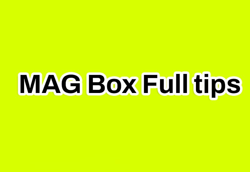 Mag box update